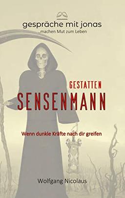 Gestatten Sensenmann: Wenn dunkle Kräfte nach dir greifen