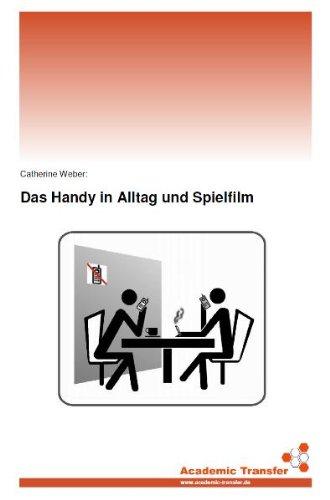 Das Handy in Alltag und Spielfilm