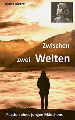 Zwischen zwei Welten: Passion eines jungen Mädchens