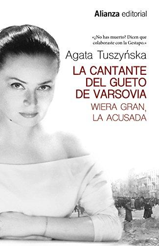 La cantante del gueto de Varsovia : Wiera Gran, la acusada (13/20)