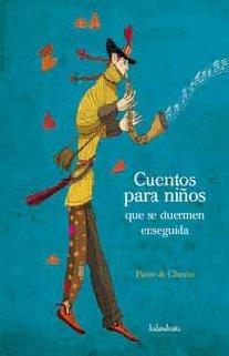 CUENTOS PARA NI¥OS QUE SE DUERMEN ENSEGUIDA (sieteleguas)