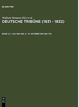 1. Juli 1831 (Nr. 1) - 31. Oktober 1831 (Nr. 121) (Deutsche Tribüne (1831 – 1832))