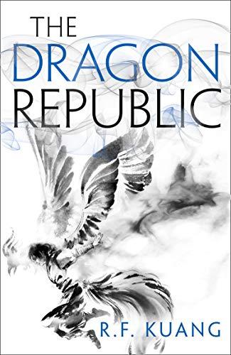 The Dragon Republic (The Poppy War, Band 2)