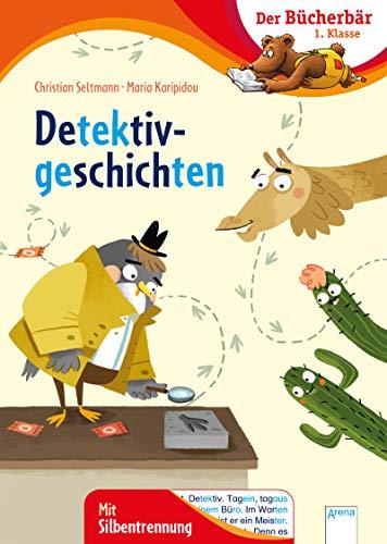 Detektivgeschichten (Der Bücherbär. Erstlesebücher für das Lesealter 1. Klasse)