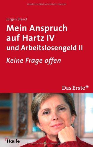 Mein Anspruch auf Hartz IV und Arbeitslosengeld II