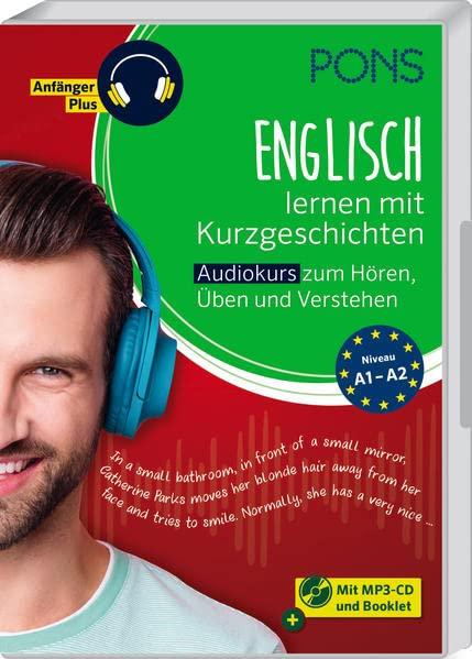 PONS Englisch lernen mit Kurzgeschichten: Audiokurs zum Hören, Üben und Verstehen (PONS Audiokurs)