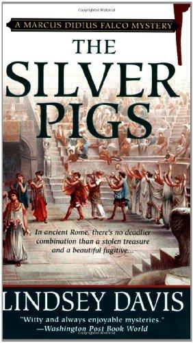 The Silver Pigs (Marcus Didius Falco Mysteries)