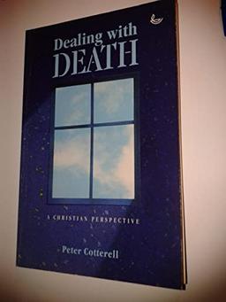 Dealing with Death: Christian Perspective