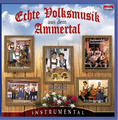 Echte Volksmusik aus dem Ammertal (Instrumental - Bayern)