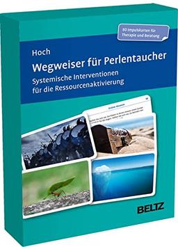 Wegweiser für Perlentaucher: Systemische Interventionen für die Ressourcenaktivierung. 80 Bildkarten für systemische Therapie und Beratung. Mit ... 9,8 x 14,3 cm (Beltz Therapiekarten)