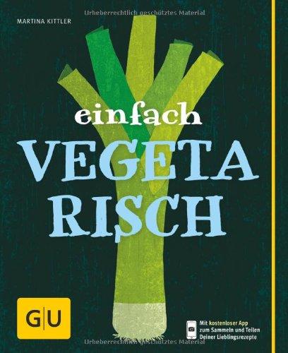 Einfach vegetarisch (GU Einfach kochen)