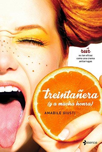 Treintañera (y a mucha honra) (Romantica Contemporanea)