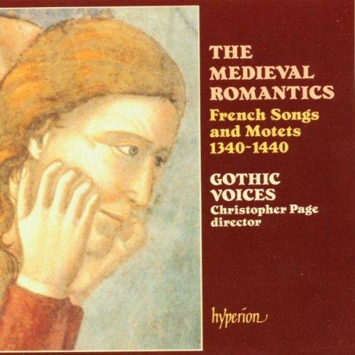 The Medieval Romantics (französische Motetten und Lieder 1340-1440)