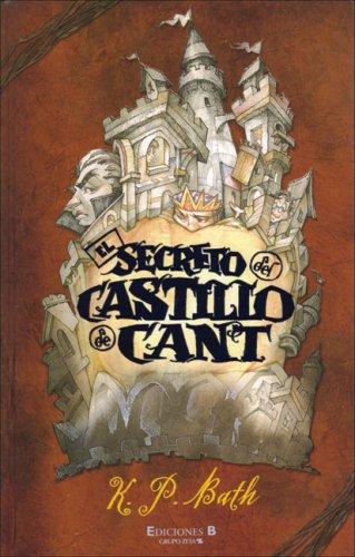 SECRETO DEL CASTILLO CANT, EL (ESCRITURA DESATADA, Band 0)