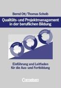 Qualitäts- und Projektmanagement in der beruflichen Bildung: Einführung und Leitfaden für die Aus- und Fortbildung