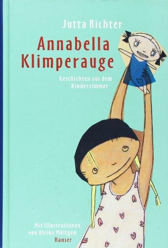 Annabella Klimperauge: Geschichten aus dem Kinderzimmer