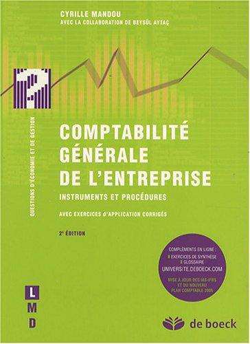 Comptabilité générale de l'entreprise : instruments et procédures : avec exercices d'application corrigés