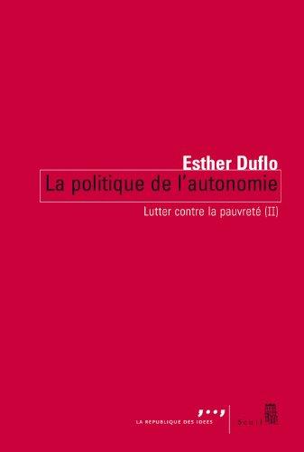 Lutter contre la pauvreté. Vol. 2. La politique de l'autonomie