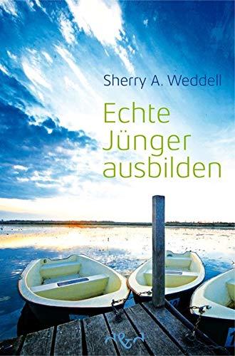 Echte Jünger ausbilden: The Path to Knowing and Following Jesus