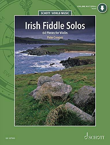 Irish Fiddle Solos: 64 Pieces for Violin. Violine. Ausgabe mit Online-Audiodatei. (Schott World Music)