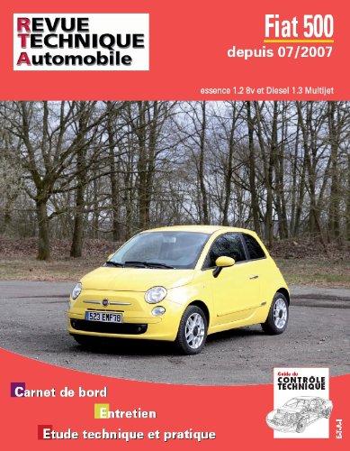 Revue technique automobile. Fiat 500 : depuis 07-2007 : essence 1.28v et Diesel 1.3 Multijet