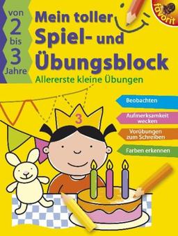 Mein toller Spiel- und Übungsblock. Allererste kleine Übungen