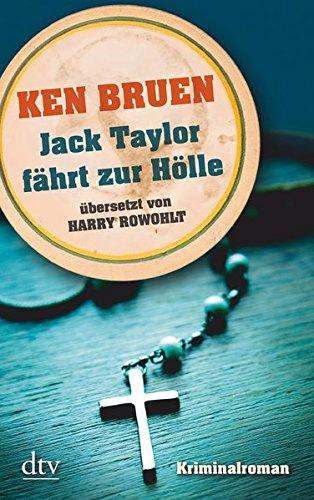 Jack Taylor fährt zur Hölle (Bd. 3): Kriminalroman