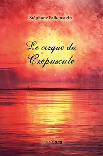 Le cirque du crépuscule