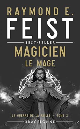 La guerre de la faille. Magicien. Vol. 2. Le mage