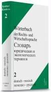 Wörterbuch der Rechts- und Wirtschaftssprache Russisch-Deutsch: Wörterbuch der Rechts- und Wirtschaftssprache 02, Deutsch-Russisch: Band 2