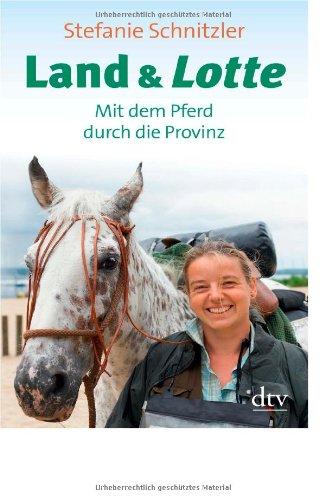 Land & Lotte: Mit dem Pferd durch die Provinz