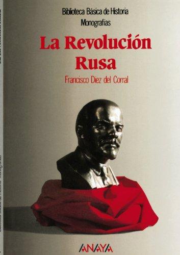 La revolución rusa (Historia - Biblioteca Básica De Historia - Serie «Monografías»)