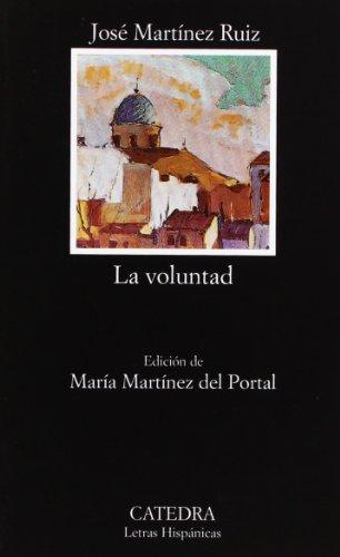 La voluntad (Letras Hispánicas)