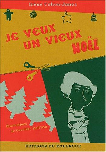 Je veux un vieux Noël !