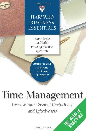 Time Management: Increase Your Personal Productivity and Effectiveness (Harvard Business Essentials)