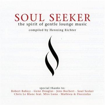 Soul Seeker-the Spirit of Gentle Lounge Music