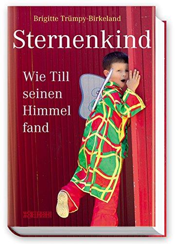 Sternenkind: Wie Till seinen Himmel fand