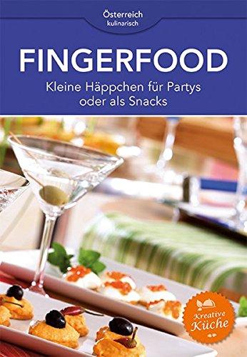 Fingerfood: Kleine Häppchen für Partys oder als Snacks