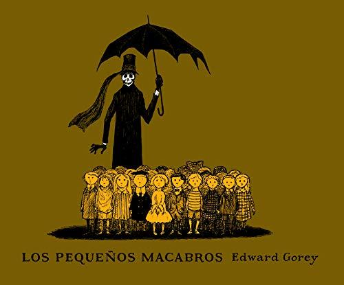 Los pequeños macabros (SERIE EDWARD GOREY)