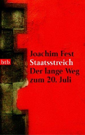 Staatsstreich: Der lange Weg zum 20. Juli