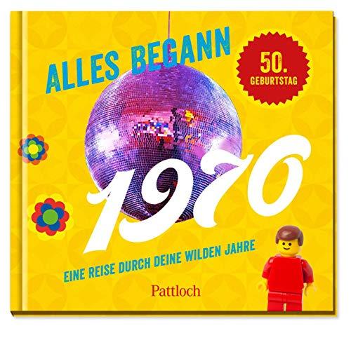 Alles begann 1970: Eine Reise durch deine wilden Jahre