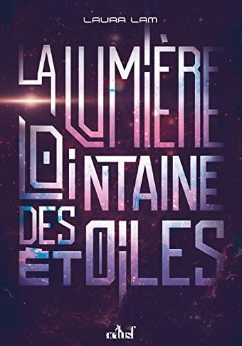 La lumière lointaine des étoiles