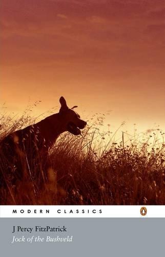 Jock of the Bushveld (Modern Classics (Penguin))