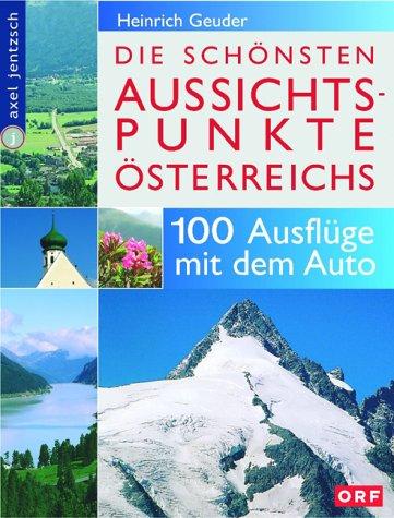 Die schönsten Aussichtspunkte Österreichs