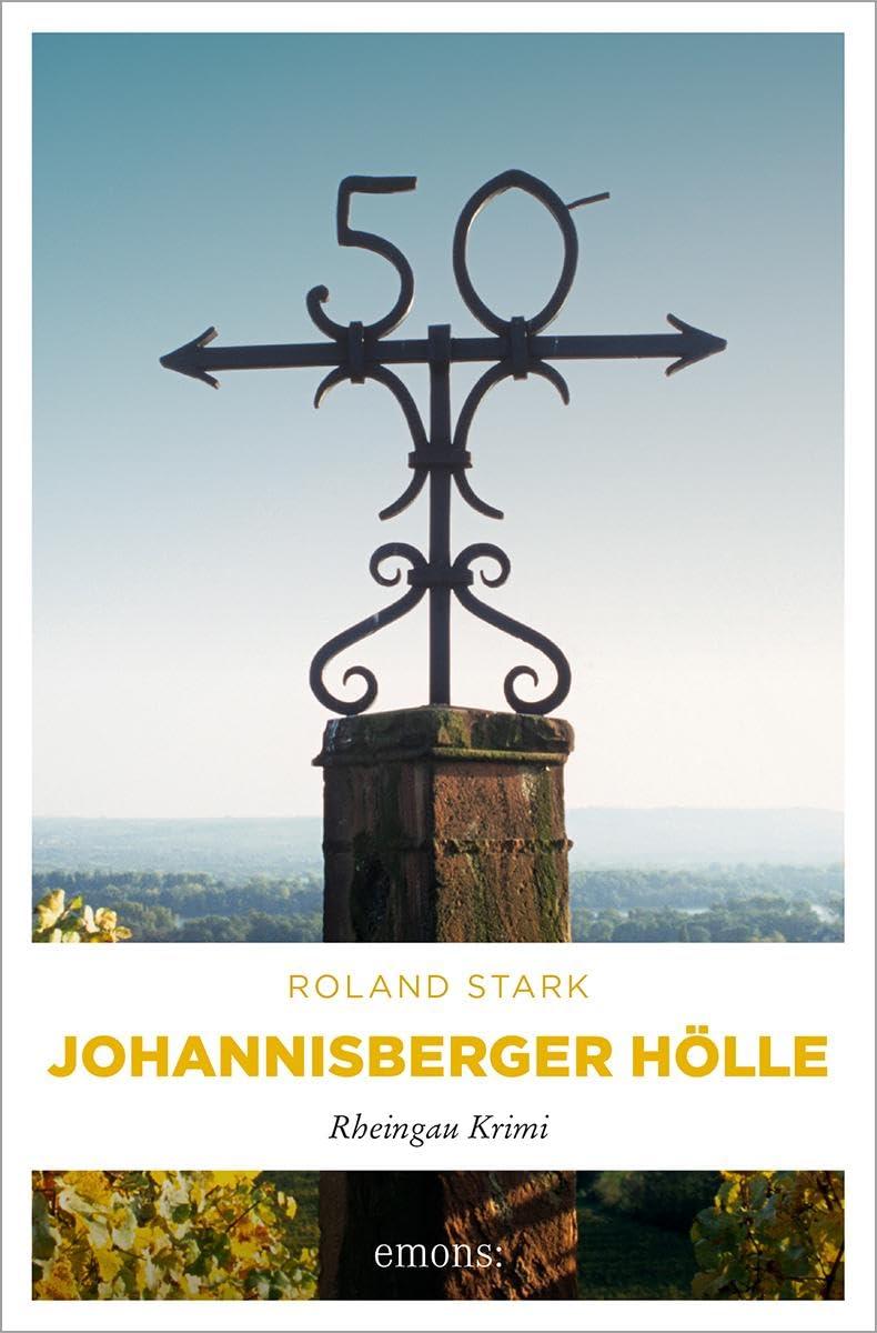 Johannisberger Hölle: Rheingau Krimi (Robert Mayfeld)