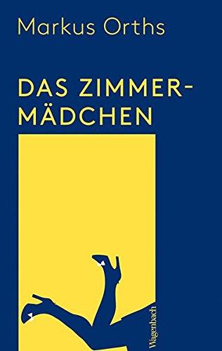 Zimmermädchen (Wagenbachs andere Taschenbücher)