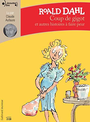 Coup de gigot : et autres histoires à faire peur