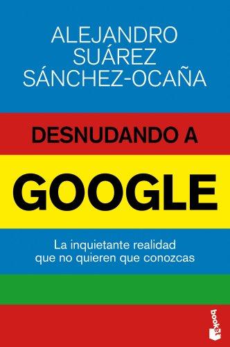 Desnudando a Google (Divulgación)