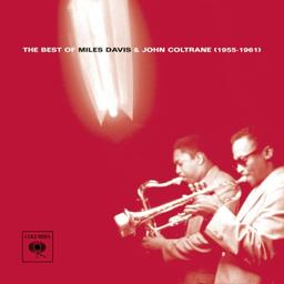 The Best of Miles Davis & John Coltrane (1955-1961