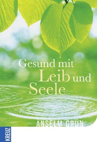 Gesund mit Leib und Seele